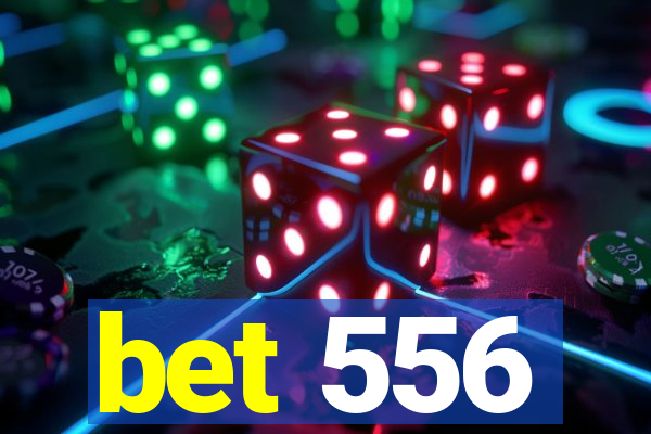 bet 556